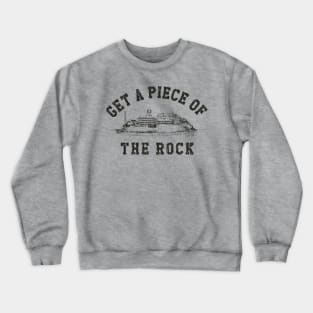 Get a Piece of The Rock 1973 Crewneck Sweatshirt